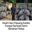 Kisah Haru Pejuang Kangker Pungut Sampah Demi Bertahan Hidup